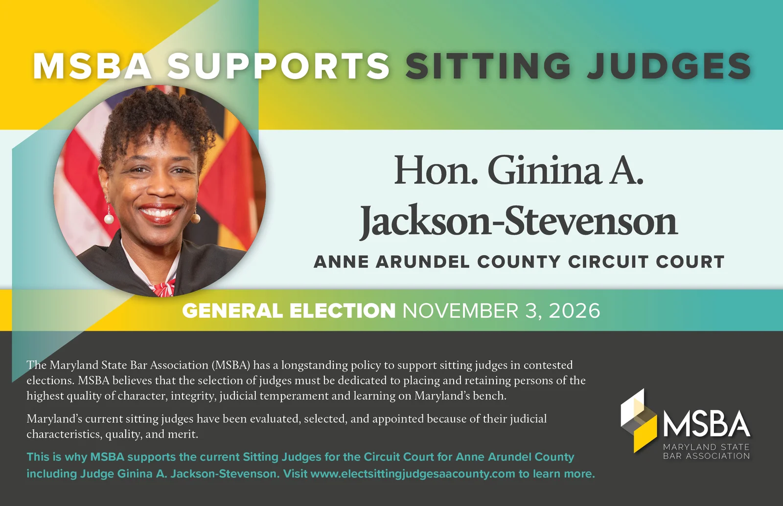 MSBA supports sitting judges: Judge Ginina A. Jackson-Stevenson, Anne Arundel County Circuit Court. General Election November 3, 2026.